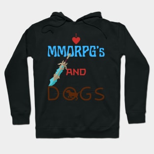 I Love Mmorpg's And Dogs Hoodie